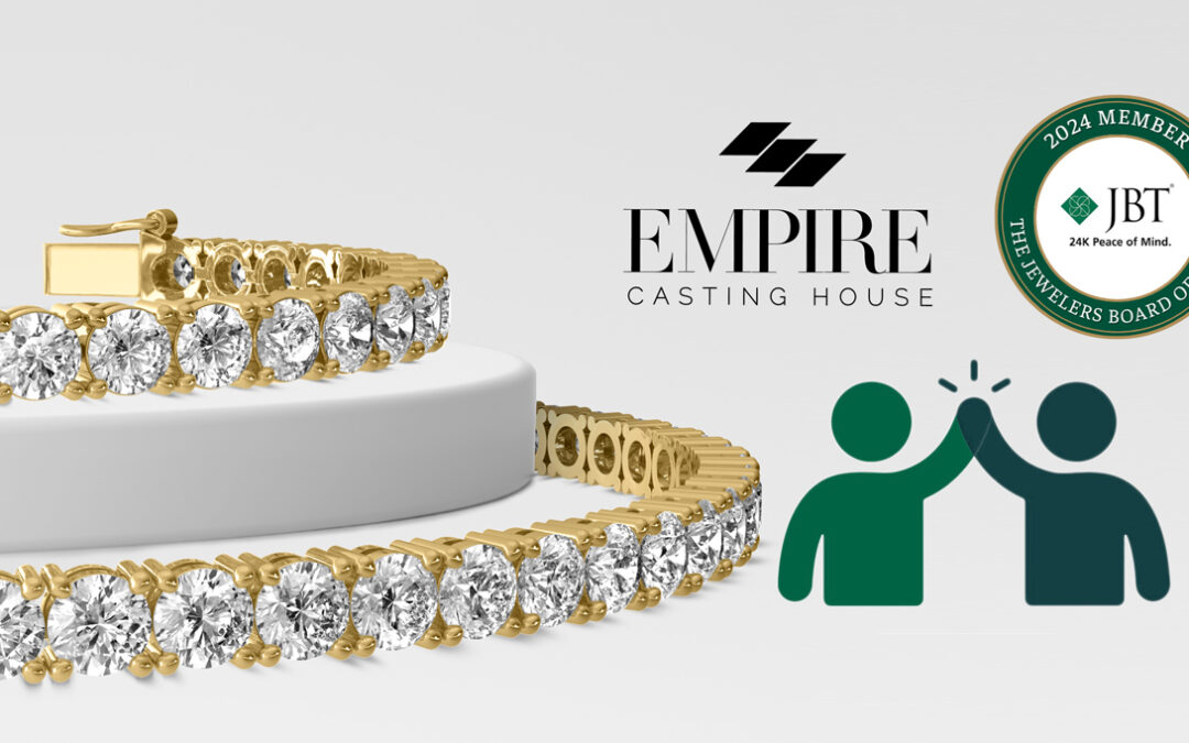 Empire Casting House Joined The Jewelers Board of Trade (JBT)